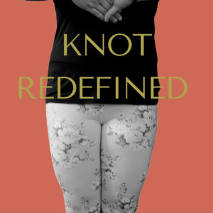 Knot Redefined ISBN 978-1-7776209-0-5